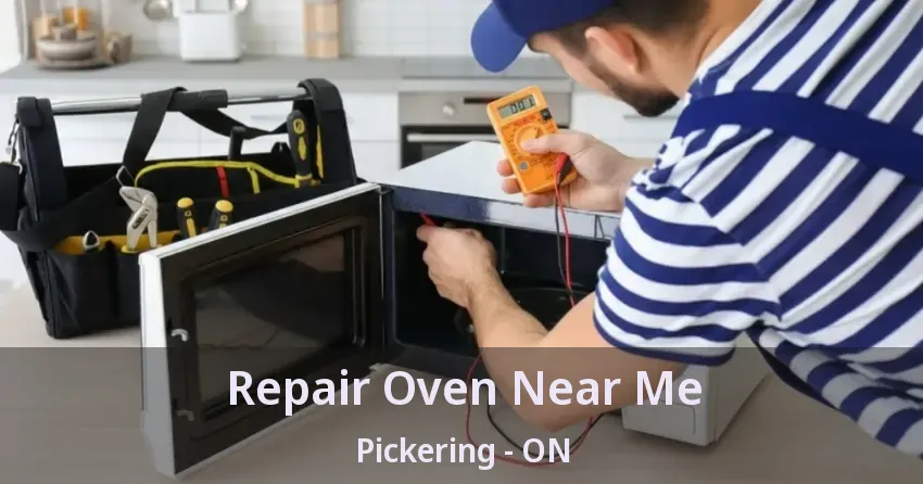Repair Oven Near Me Pickering - ON
