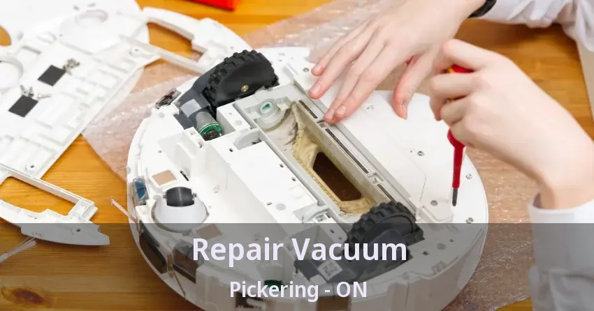 Repair Vacuum Pickering - ON