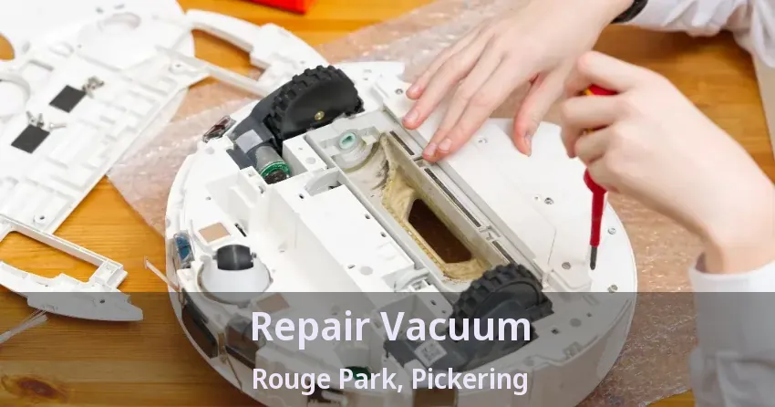 Repair Vacuum Rouge Park, Pickering - ON