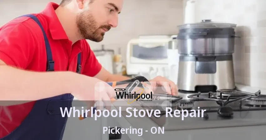 Whirlpool Stove Repair Pickering - ON