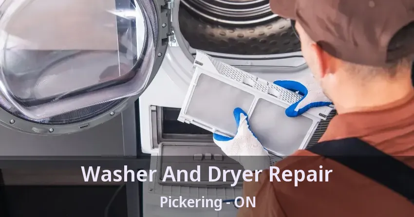 Washer And Dryer Repair Pickering - ON