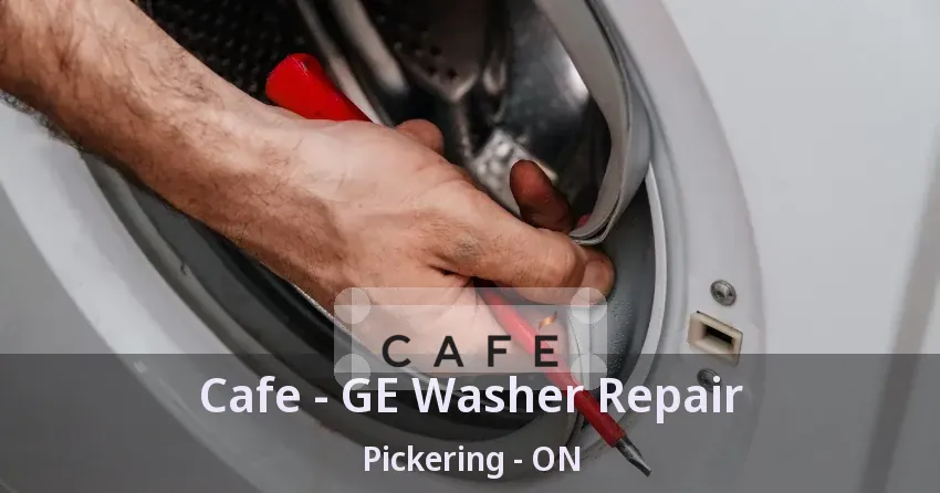 Cafe - GE Washer Repair Pickering - ON