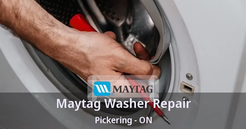 Maytag Washer Repair Pickering - ON