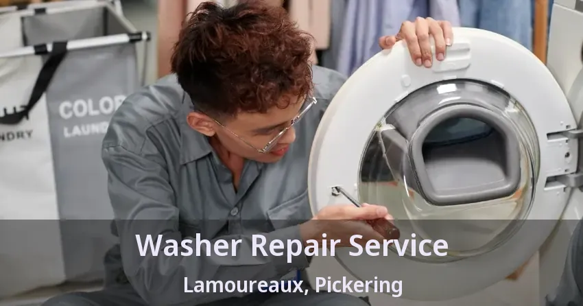 Washer Repair Service Lamoureaux, Pickering - ON