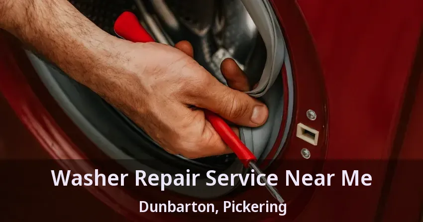 Washer Repair Service Near Me Dunbarton, Pickering - ON